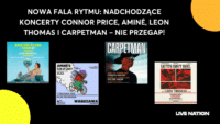 U góry jest napis "Nowa Fala Rytmu: Nadchodzące Koncerty Connor Price, Aminé, Leon Thomas i Carpetman – Nie Przegap!". Na środku są grafiki z 4 wydarzeń - Amine, Connor Price, Leon Thomas i Carpetman. Na dole w prawym rogu jest logo Live Nation. W dwóch kątach są też kropki.