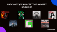 U góry napis "Nadchodzące koncerty od Winiary Bookings". Niżej plakaty koncertów DIE KRUPPS, Maggie Reilly, Mulatu Astatke, George Clanton, Faun, Glenn Hughes i Nena. Na dole w rogu logo Ticketmaster.