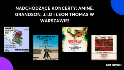 U góry napis "Nadchodzące koncerty: Aminé, grandson, J.I.D i Leon Thomas w Warszawie!", niżej plakaty promujące 4 wydarzenia: Amine, grandson, J.I.D i Leon Thomas. Na dole w rogu logo Live Nation.