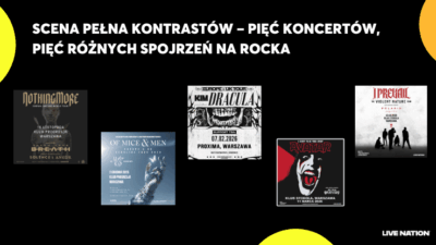 U góry napis: "Scena pełna kontrastów – pięć koncertów, pięć różnych spojrzeń na rocka", niżej plakaty promujące 5 koncertów: Nothing More, Of Mice&Men, Kim Dracula, Avatar i I Prevail. Nizej logo Live Nation.